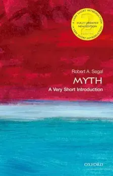 Myth: A Very Short Introduction, Paperback/Robert A. Segal