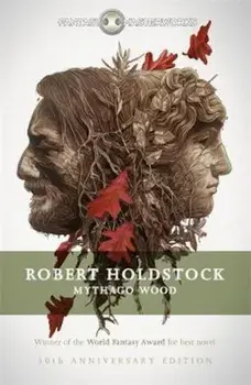 Mythago Wood, Paperback/Robert Holdstock
