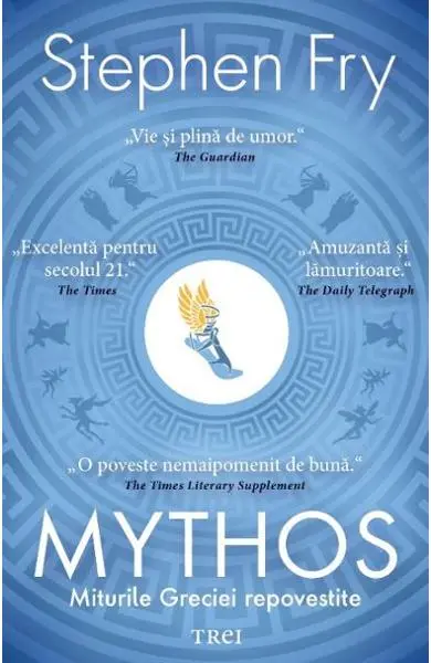 Mythos. Miturile Greciei repovestite