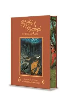Myths and Legends for Fearless Girls - Samantha Newman