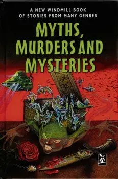 Myths, Murders and Mysteries, Hardback/***