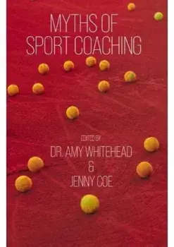 Myths of Sport Coaching, Paperback/***