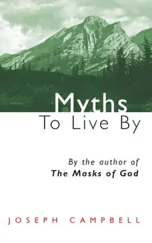 Myths to Live by/Joseph Campbell