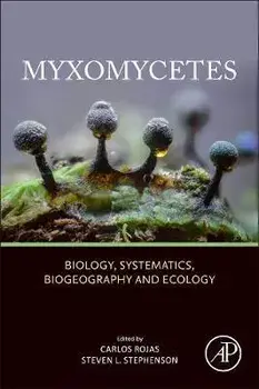 Myxomycetes. Biology, Systematics, Biogeography and Ecology, 2 ed, Paperback/***