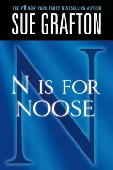''N'' Is for Noose: A Kinsey Millhone Novel, Paperback/Sue Grafton