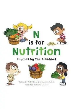 N is for Nutrition: Rhymes by the Alphabet - Todd Skene
