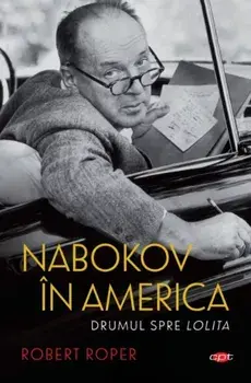 Nabokov in America. Carte pentru toti/Robert Roper