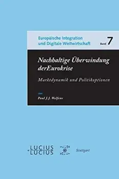 Nachhaltige UEberwindung der Eurokrise, Paperback/Paul J J Welfens
