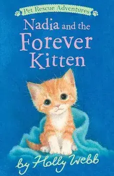 Nadia and the Forever Kitten, Paperback/Holly Webb