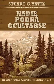 Nadie Podrá Ocultarse, Paperback/Stuart G. Yates