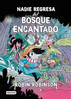 Nadie Regresa del Bosque Encantado, Paperback/Robin Robinson