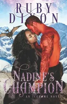 Nadine's Champion: A SciFi Alien Romance, Paperback/Ruby Dixon