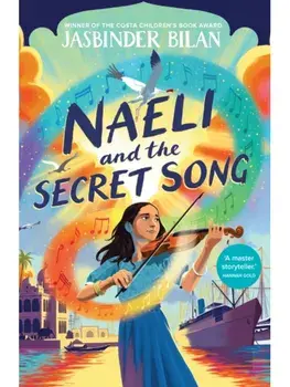 Naeli and the Secret Song, Paperback/Jasbinder Bilan