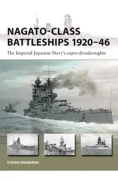 Nagato-class Battleships 1920–46 - Stefan Draminski