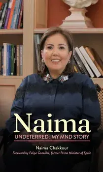 Naima: Undeterred. My MND Story, Hardback/Naima Chakkour