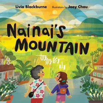 Nainai's Mountain, Hardback/Livia Blackburne