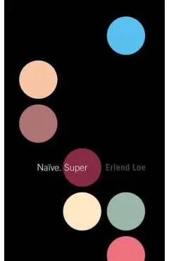 Naive. Super