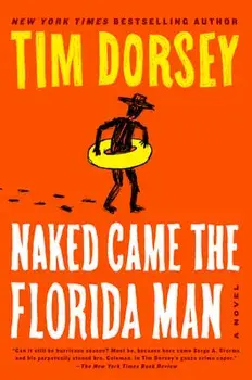 Naked Came the Florida Man, Paperback/Tim Dorsey