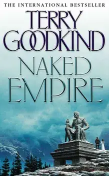 Naked Empire, Paperback/Terry Goodkind