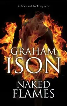 Naked Flames, Hardcover/Graham Ison
