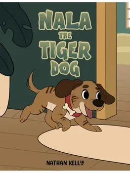 Nala The Tiger Dog, Paperback/Nathan Kelly
