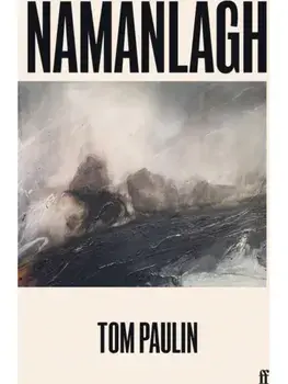 Namanlagh. Main, Paperback/Tom Paulin