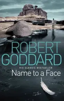 Name To A Face, Paperback/Robert Goddard
