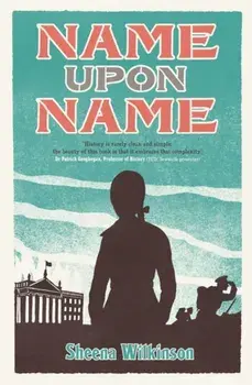 Name Upon Name, Paperback/Sheena Wilkinson