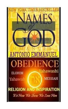 Names of God: Yahawah Basham Yahawashi: Religion and Inspiration, Motivational Book's, Bible Study., Paperback/Antonio Emmanuel
