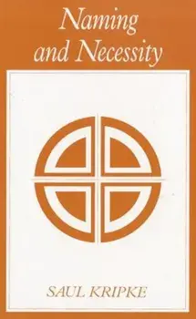 Naming and Necessity, Paperback/Saul A. Kripke