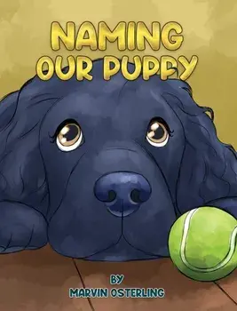 Naming Our Puppy, Paperback/Marvin Osterling