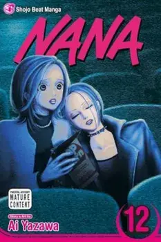 Nana, Volume 12, Paperback/Ai Yazawa