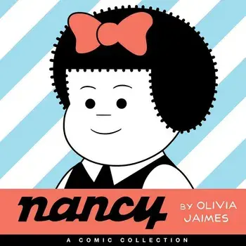 Nancy: A Comic Collection, Hardcover/Olivia Jaimes