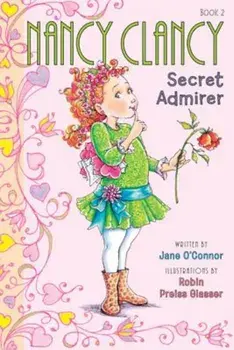 Nancy Clancy, Secret Admirer, Paperback/Jane O'Connor
