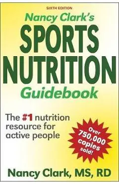Nancy Clark's Sports Nutrition Guidebook - Nancy Clark
