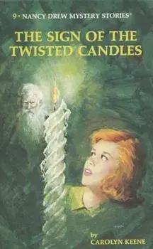 Nancy Drew 09: The Sign of the Twisted Candles, Hardcover/Carolyn Keene
