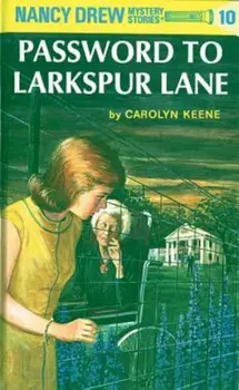 Nancy Drew 10: Password to Larkspur Lane, Hardcover/Carolyn Keene