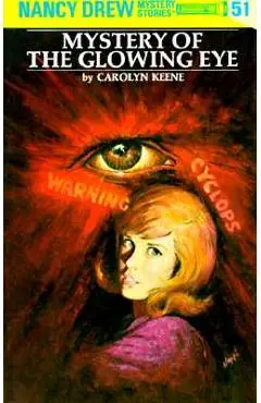 Nancy Drew 51: Mystery of the Glowing Eye - Carolyn Keene