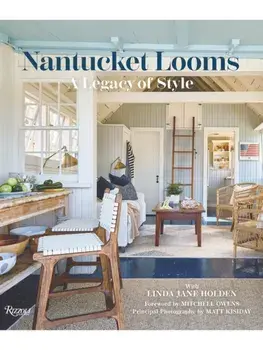 Nantucket Looms. A Legacy of Style, Hardback/Linda Jane Holden