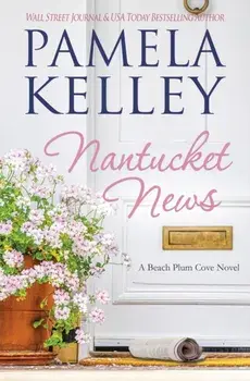 Nantucket News, Paperback/Pamela Kelley