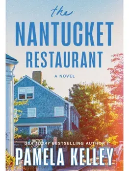 Nantucket Restaurant, Paperback/Pamela Kelley
