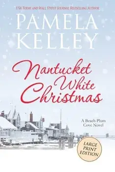 Nantucket White Christmas: Large Print Edition, Paperback/Pamela M. Kelley