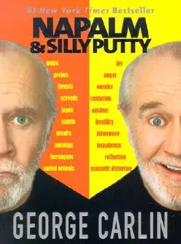 Napalm and Silly Putty, Paperback/George Carlin