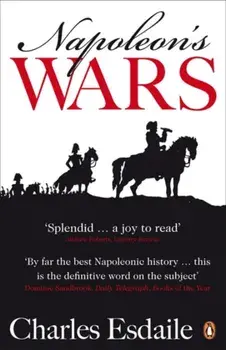 Napoleon's Wars. An International History, 1803-1815, Paperback/Charles Esdaile