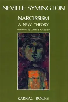 Narcissism. A New Theory, Paperback/Neville Symington
