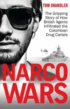 Narco Wars/Tom Chandler