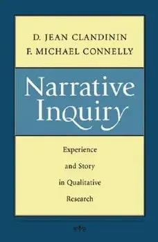 Narrative Inquiry: Experience and Story in Qualitative Research, Paperback/D. Jean Clandinin