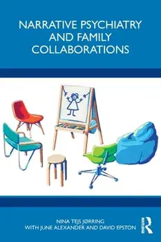 Narrative Psychiatry and Family Collaborations, Paperback/Nina Tejs Jorring