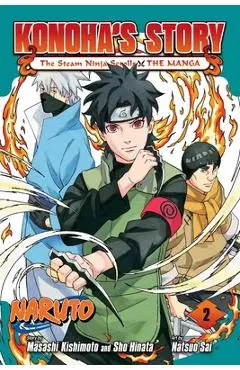 Naruto: Konoha's Story--The Steam Ninja Scrolls: The Manga, Vol. 2 - Masashi Kishimoto