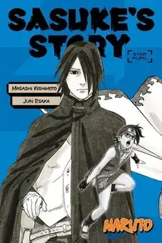 Naruto: Sasuke's Story--Star Pupil, Paperback/Masashi Kishimoto